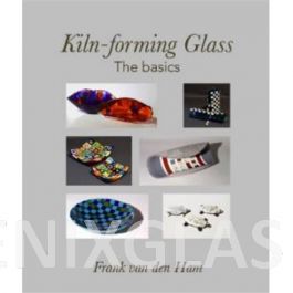 kiln forming glass. the basics
