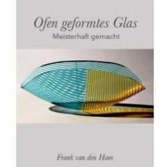 ofen geformtes glas - Frank van den Ham
